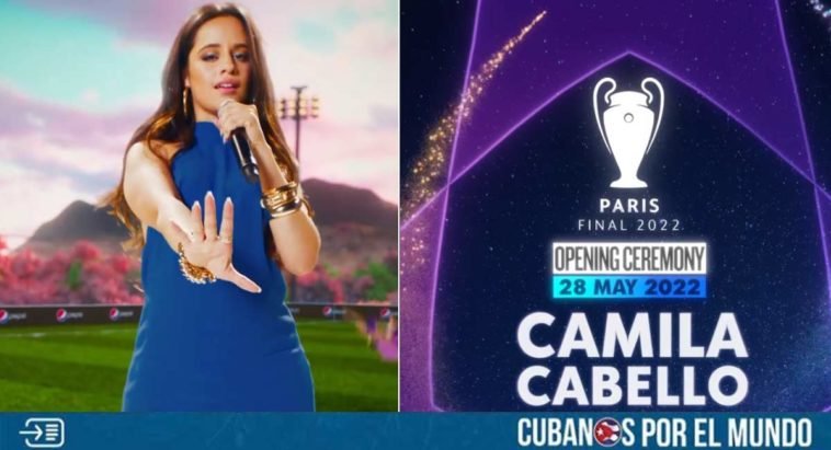 https://cubanosporelmundo.com/2022/05/09/camila-cabello-final-champions-league/
