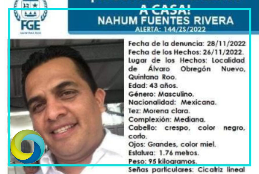 Emiten alerta para dar con el paradero de Nahum Fuentes Rivera, ex dirigente cañero desaparecido en la localidad Álvaro Obregón Nuevo de OPB