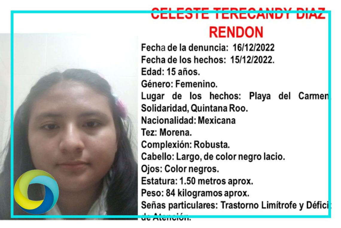 Activan ficha de búsqueda para dar con el paradero de Celeste Terecandy Díaz desaparecida en Playa del Carmen